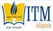 Institute of Technology Management, Aligarh (ITM Aligarh) Logo