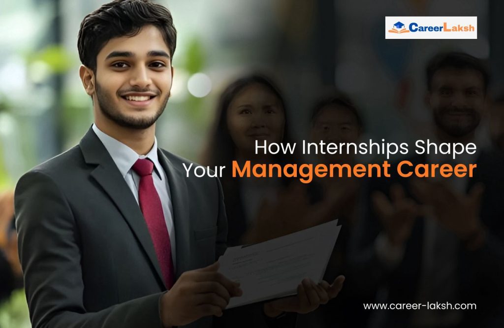 How Internships Shape Your Management Career